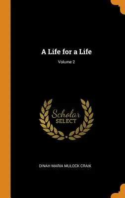 Une vie pour une vie ; Volume 2 - A Life for a Life; Volume 2