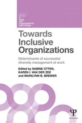 Vers des organisations inclusives : Les déterminants d'une gestion réussie de la diversité au travail - Towards Inclusive Organizations: Determinants of successful diversity management at work