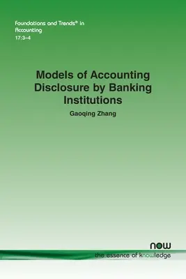 Modèles de divulgation comptable par les institutions bancaires - Models of Accounting Disclosure by Banking Institutions