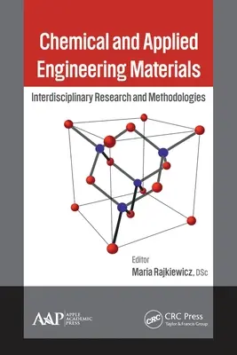 Matériaux d'ingénierie chimique et appliquée : Recherche et méthodologies interdisciplinaires - Chemical and Applied Engineering Materials: Interdisciplinary Research and Methodologies