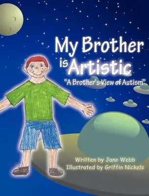 Mon frère est artiste : Le point de vue d'un frère sur l'autisme« ». - My Brother is Artistic: A Brother's View of Autism