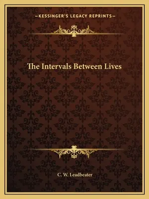 Les intervalles entre les vies - The Intervals Between Lives