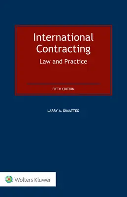 International Contracting : Law and Practice - International Contracting: Law and Practice