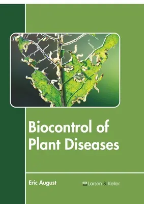 Biocontrôle des maladies des plantes - Biocontrol of Plant Diseases