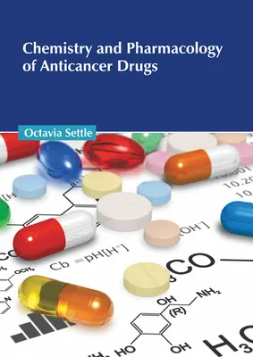 Chimie et pharmacologie des médicaments anticancéreux - Chemistry and Pharmacology of Anticancer Drugs