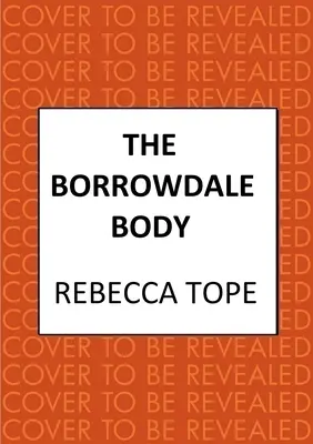 Le corps de Borrowdale : une série de romans policiers anglais captivants - The Borrowdale Body: The Enthralling English Cosy Crime Series