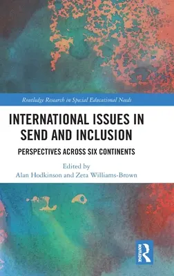 Questions internationales en matière de SEND et d'inclusion : Perspectives à travers six continents - International Issues in SEND and Inclusion: Perspectives Across Six Continents