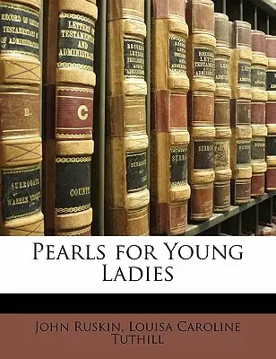 Perles pour jeunes filles - Pearls for Young Ladies