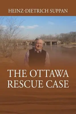 L'affaire du sauvetage d'Ottawa - The Ottawa Rescue Case