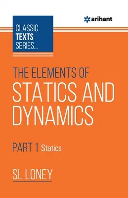 Die Elemente der Statik & Dynamik Teil-1 Statik - The Elements of Statics & Dynamics Part-1 Statics