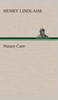 Guérison par la nature - Nature Cure