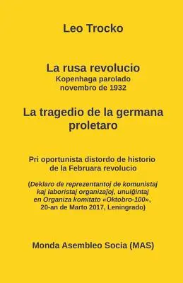 La Rusa Revolucio. La Kopenhaga Parolado, Novembro 1932 . - La Rusa Revolucio. La Kopenhaga Parolado, Novembro 1932. .