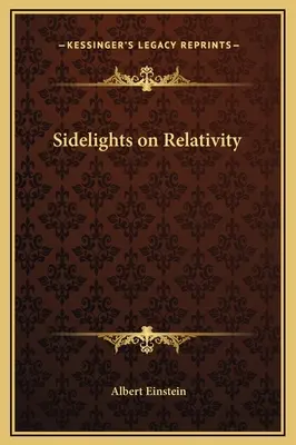 Lumières sur la relativité - Sidelights on Relativity