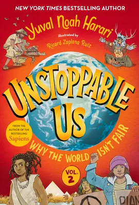 Unstoppable Us, Volume 2 : Pourquoi le monde n'est pas juste - Unstoppable Us, Volume 2: Why the World Isn't Fair