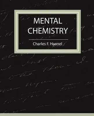 Chimie mentale - Haanel - Mental Chemistry - Haanel