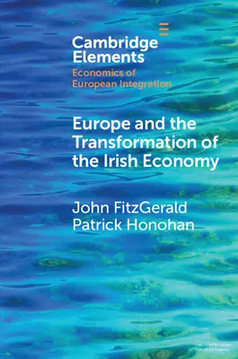 L'Europe et la transformation de l'économie irlandaise - Europe and the Transformation of the Irish Economy