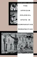 L'État colonial africain dans une perspective comparative - The African Colonial State in Comparative Perspective