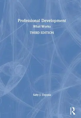 Développement professionnel : Ce qui fonctionne - Professional Development: What Works