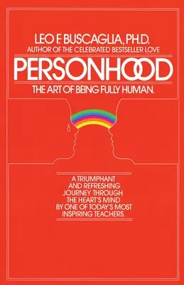 La personne : L'art d'être pleinement humain - Personhood: The Art of Being Fully Human