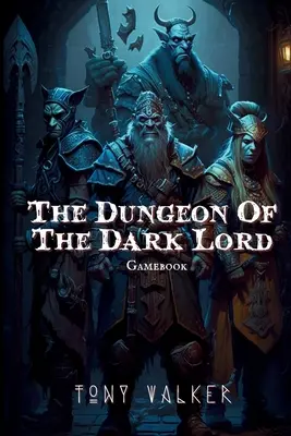 Le donjon du seigneur des ténèbres - The Dungeon of The Dark Lord