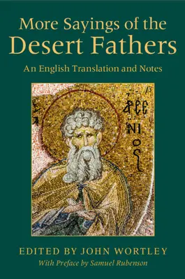 Autres sentences des Pères du désert - More Sayings of the Desert Fathers