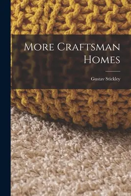 Plus de Craftsman Homes - More Craftsman Homes