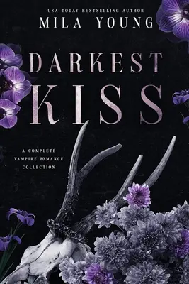 Le baiser le plus sombre - Darkest Kiss