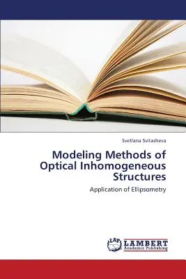 Méthodes de modélisation des structures optiques inhomogènes - Modeling Methods of Optical Inhomogeneous Structures