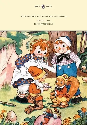 Raggedy Ann et Betsy Bonnet String - Illustré par Johnny Gruelle - Raggedy Ann and Betsy Bonnet String - Illustrated by Johnny Gruelle