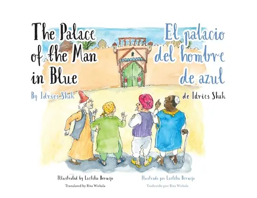 Le Palais de l'homme en bleu / El palacio del hombre de azul : Édition bilingue anglais-espagnol / Edicin bilinge ingls-espaol - The Palace of the Man in Blue / El palacio del hombre de azul: Bilingual English-Spanish Edition / Edicin bilinge ingls-espaol