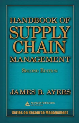 Manuel de gestion de la chaîne d'approvisionnement - Handbook of Supply Chain Management