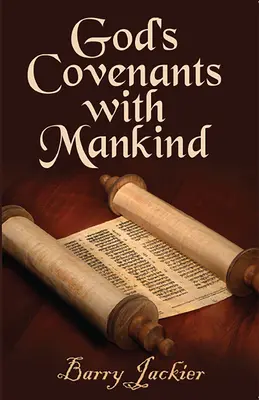 Les alliances de Dieu avec l'humanité - God's Covenants with Mankind