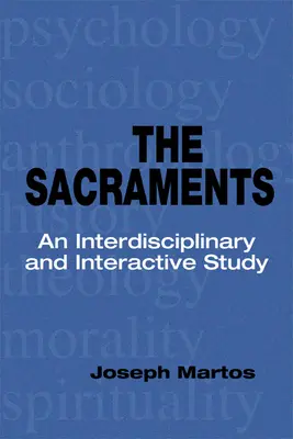 Sacrements : Une étude interdisciplinaire et interactive - Sacraments: An Interdisciplinary and Interactive Study