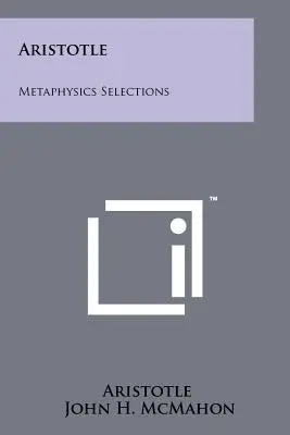 Aristote : Sélection de métaphysiques - Aristotle: Metaphysics Selections