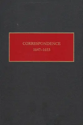 Correspondance, 1647-1653 - Correspondence, 1647-1653