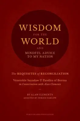 Sagesse pour le monde : Les conditions de la réconciliation - Wisdom for the World: The Requisites of Reconciliation