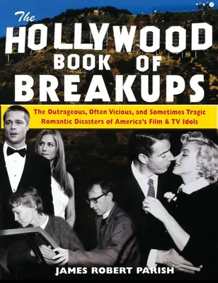 Le livre hollywoodien des ruptures - The Hollywood Book of Breakups