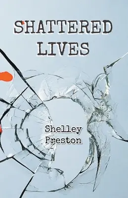 Vies brisées - Shattered Lives