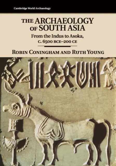 L'archéologie de l'Asie du Sud - The Archaeology of South Asia