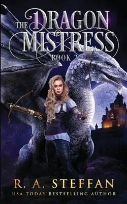 La Maîtresse du Dragon : Livre 2 - The Dragon Mistress: Book 2