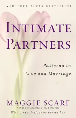 Partenaires intimes : Les schémas de l'amour et du mariage - Intimate Partners: Patterns in Love and Marriage