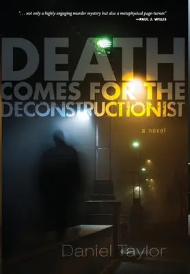 La mort vient pour le déconstructionniste - Death Comes for the Deconstructionist