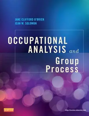 Analyse occupationnelle et processus de groupe - Occupational Analysis and Group Process