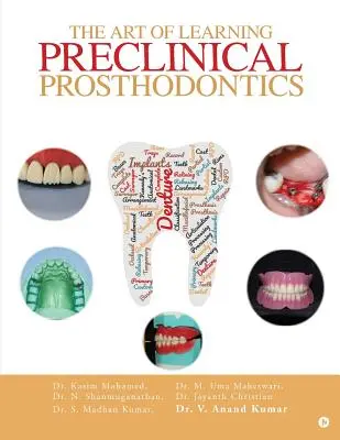 L'art d'apprendre la prosthodontie préclinique - The Art of Learning Preclinical Prosthodontics