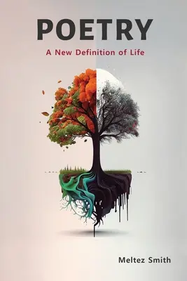 Poésie : Une nouvelle définition de la vie - Poetry: A New Definition of Life