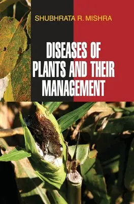 Maladies des plantes et leur gestion - Diseases of Plants and Their Management