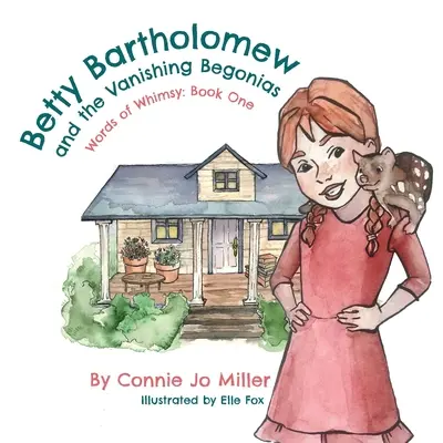 Betty Bartholomew et les bégonias en voie de disparition - Betty Bartholomew and the Vanishing Begonias