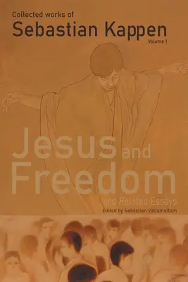 Recueil des œuvres de Sebastian Kappen Volume-I - Collected works of Sebastian Kappen Volume-I