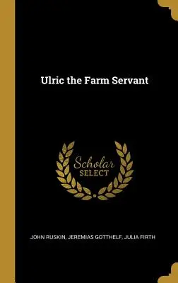 Ulric le serviteur de ferme - Ulric the Farm Servant