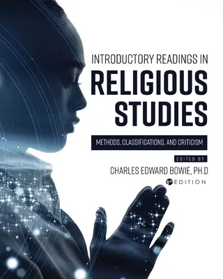 Lectures d'introduction aux études religieuses : Méthodes, classifications et critiques - Introductory Readings in Religious Studies: Methods, Classifications, and Criticism
